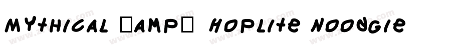 Mythical & Hoplite Noodgies字体转换